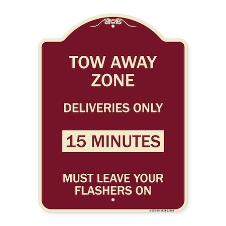 Tow Away Zone Deliveries 15 Minutes Must Leave Your Flashers On Alum Sign, 24" x 18", BU-1824-22803